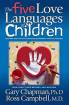 The Five Love Languages of Children